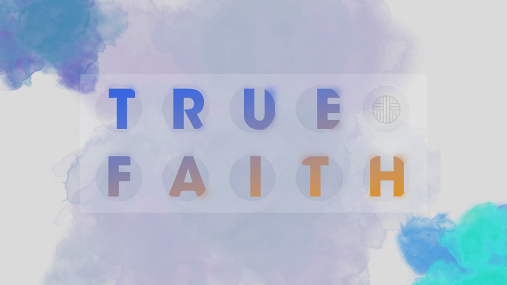 True Faith: Remarkable Faith Image