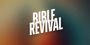 Bible Revival – 300×150